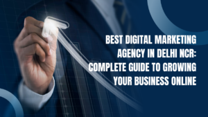 best digital marketing agency in Delhi NCR
