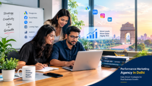 performance marketing agency in Delhi